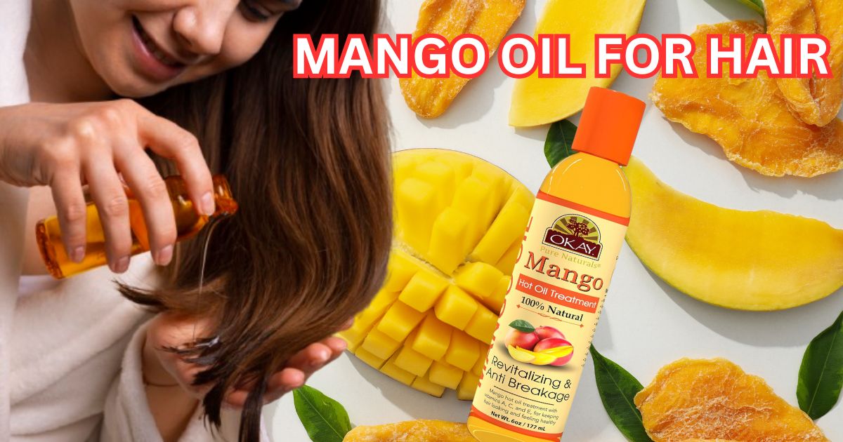 Mango Oil for Hair